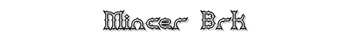Mincer BRK font